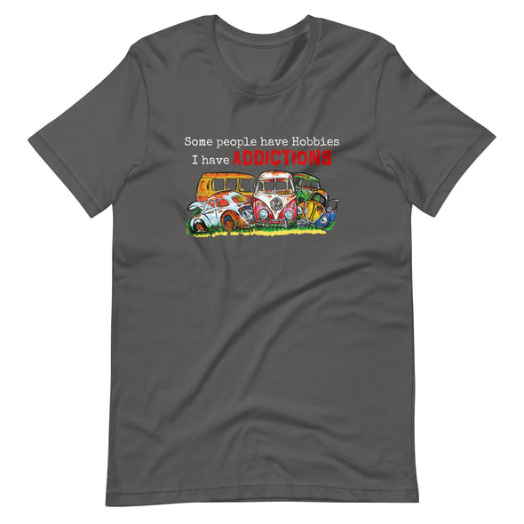 Addictions - Unisex T-Shirt