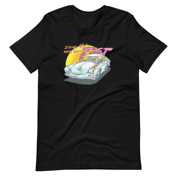 Born Fast - Unisex T-Shirt